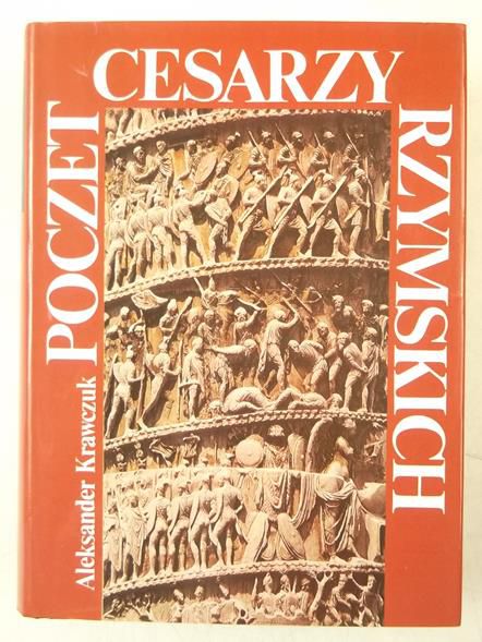 Krawczuk Aleksander - Poczet cesarzy rzymskich