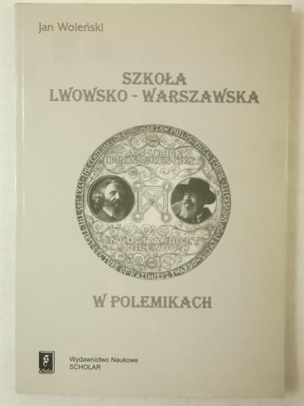 Szkoła lwowsko-warszawska w polemikach