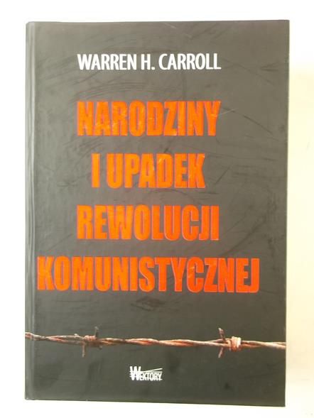 Narodziny i upadek rewolucji komunistycznej