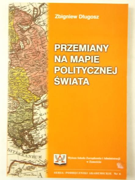 Długosz Zbigniew - Przemiany na mapie politycznej świata