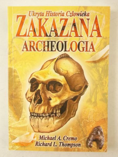 Cremo Michael A. - Ukryta historia człowieka - Zakazana archeologia