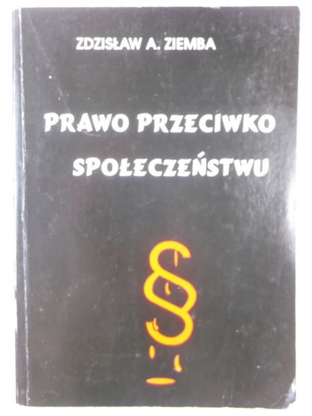 Prawo przeciwko społeczeństwu