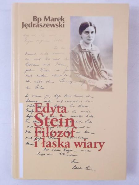 Edyta Stein: Filozof i łaska wiary