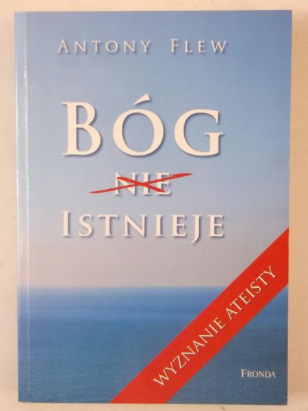 Bóg (nie) istnieje. Wyznanie ateisty