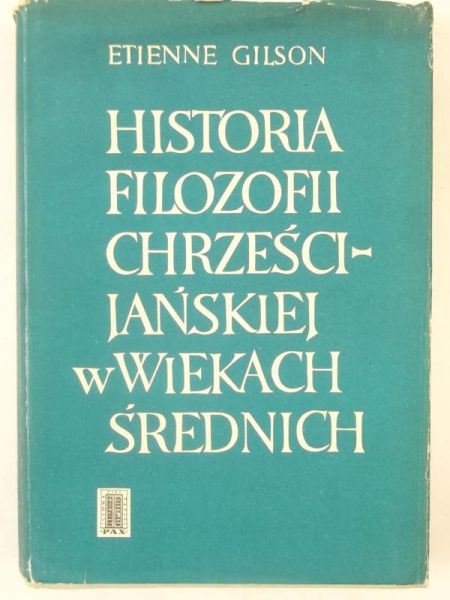 Historia Filozofii Chrześcijańskiej w Wiekach Średnich