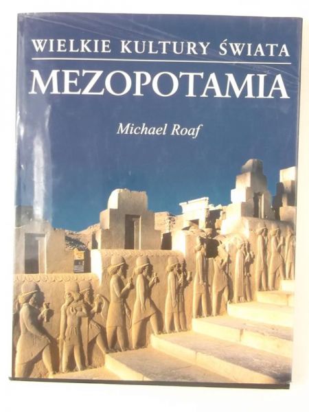 Mezopotamia. Wielkie kultury świata
