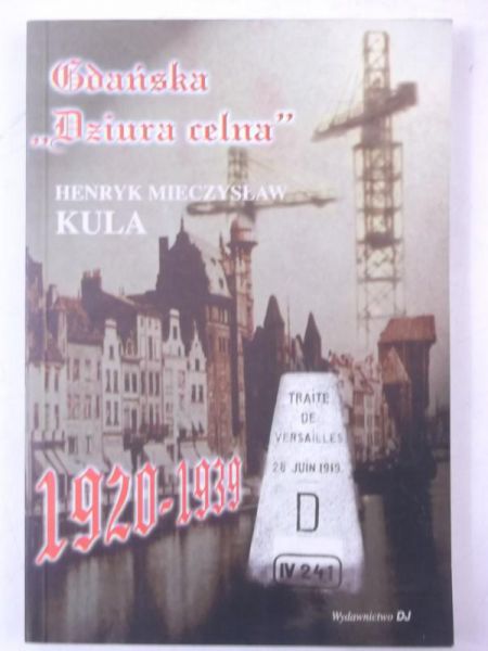 Gdańska ,,Dziura celna" 1920-1939