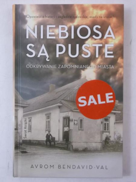 Niebiosa są puste. Odkrywanie zapomnianego miasta