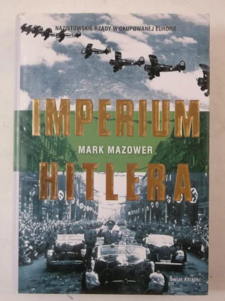 Mazower Mark - Imperium Hitlera