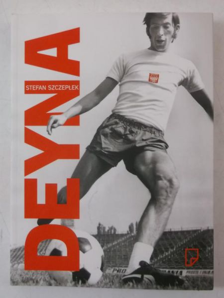 Deyna, legia i tamte czasy