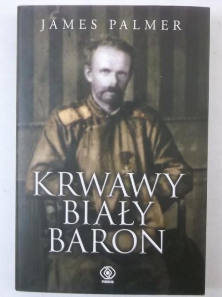 Palmer James - Krwawy biały baron