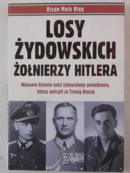 Losy żydowskich żołnierzy Hitlera