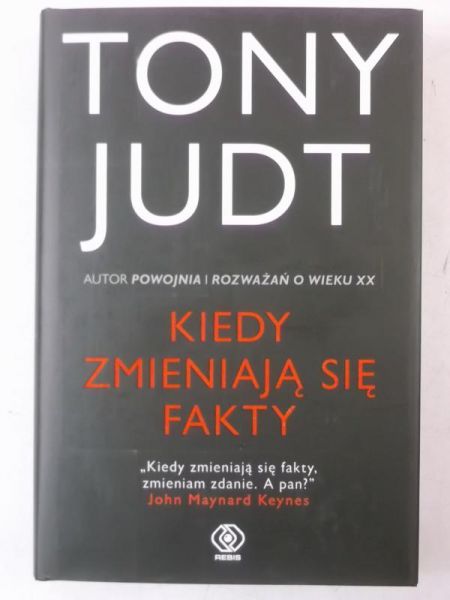 Judt Tony - Kiedy zmieniają się fakty