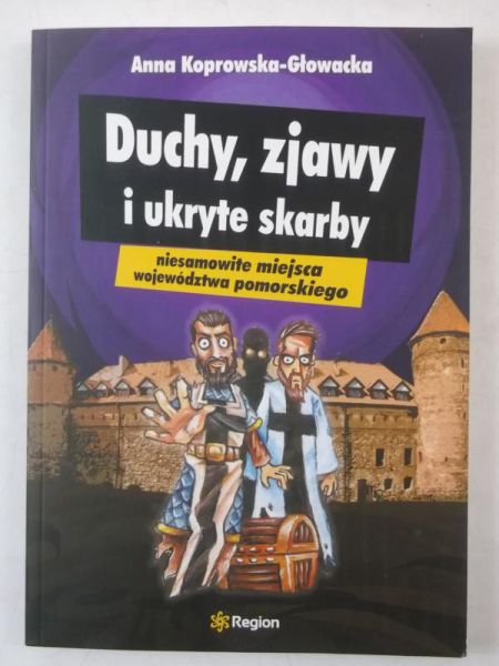 Duchy, zjawy i ukryte skarby