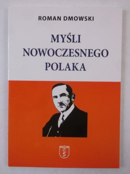 Dmowski Roman - Myśli nowoczesnego polaka