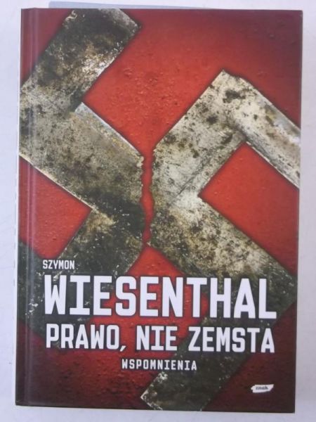 Prawo, nie zemsta. Wspomnienia