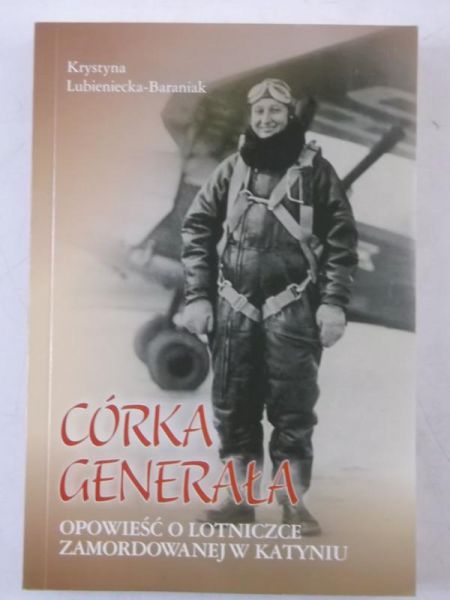 Lubieniecka-Baraniak Krystyna - Córka generała