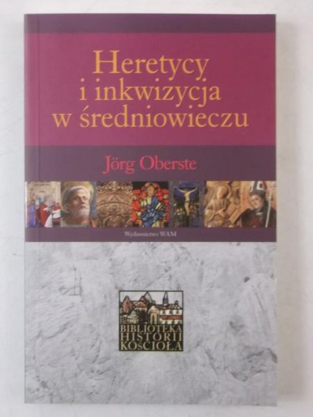 Heretycy i inkwizycja w średniowieczu