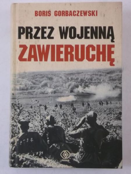 Przez wojenną zawieruchę