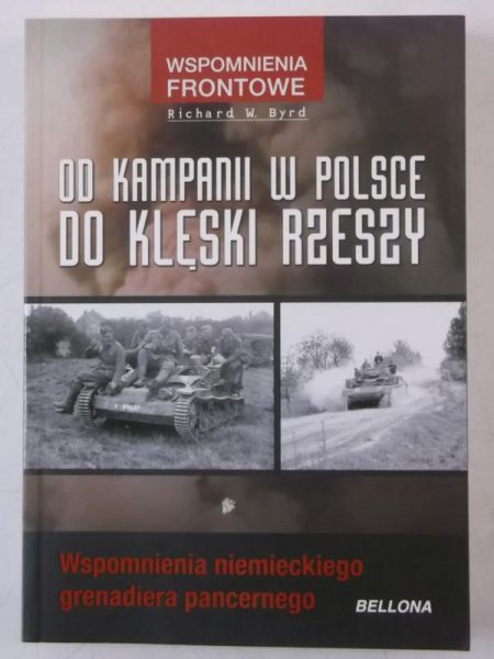 Byrd Richard - Od kampanii w Polsce do klęski Rzeszy