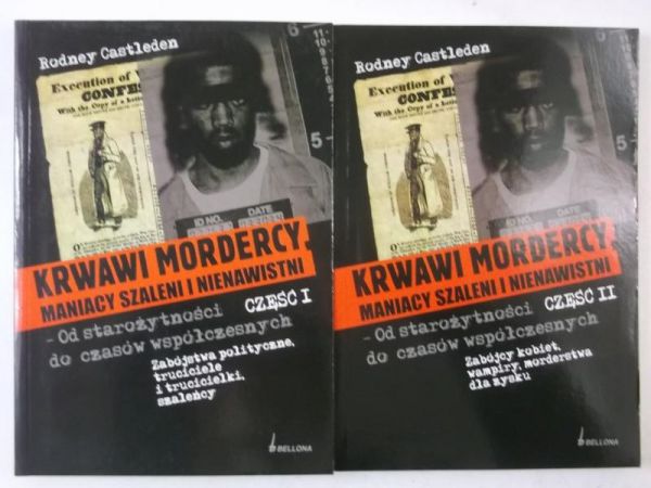Castleden  - Krwawi mordercy. Maniacy szaleni i nienawistni. Część I-II