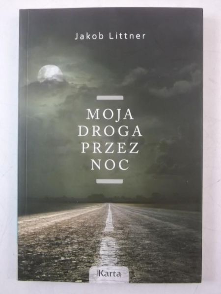 Moja droga przez noc