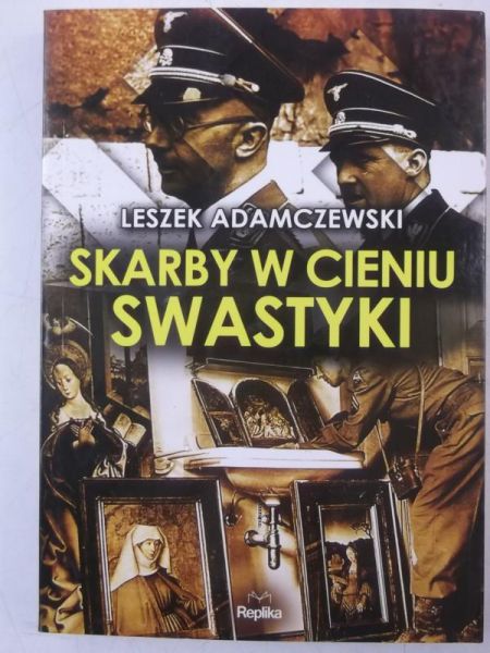 Adamczewski Leszek - Skarby w cieniu swastyki