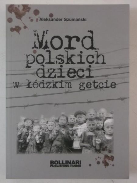 Mord polskich dzieci w łódzkim getcie