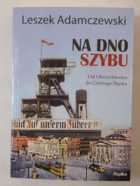 Adamczewski Leszek - Na dno szybu
