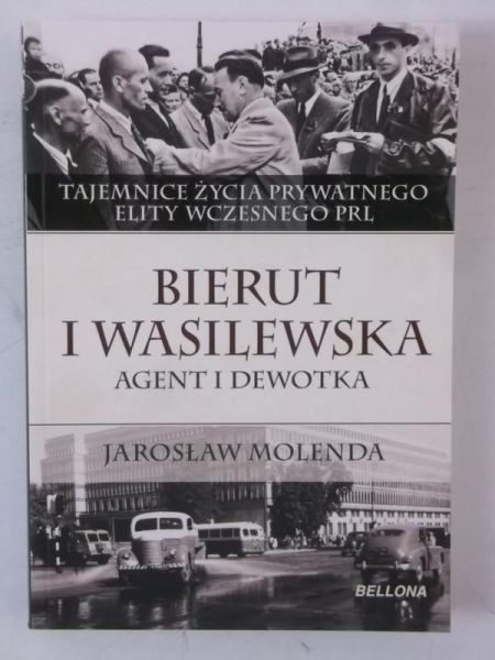 Bierut i Wasilewska. Agent i dewotka