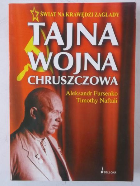 Fursenko Aleksandr - Tajna wojna Chruszczowa