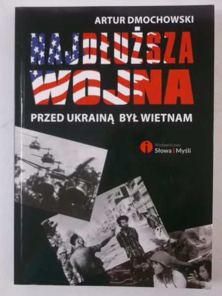 Dmochowski Artur - Najdłuższa wojna