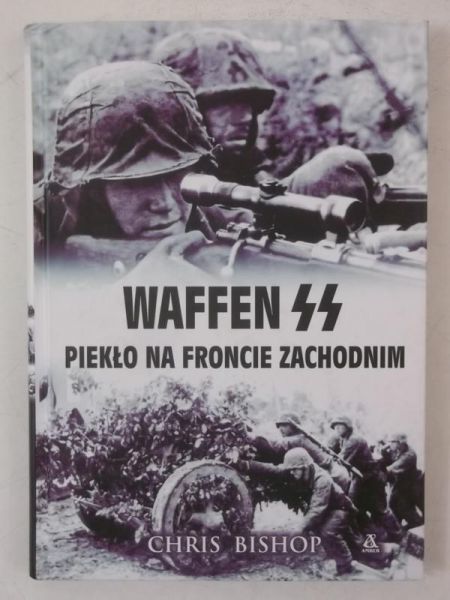 Bishop Chris - Waffen SS. Piekło na froncie zachodnim
