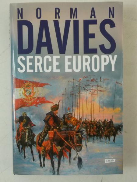 Davies Norman - Serce Europy