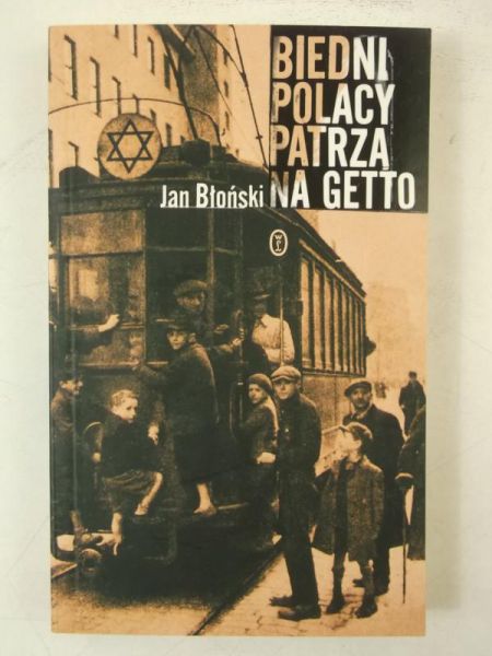 Biedni Polacy patrzą na getto