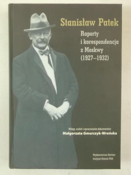 Raporty i korespondencje z Moskwy (1927 - 1932)