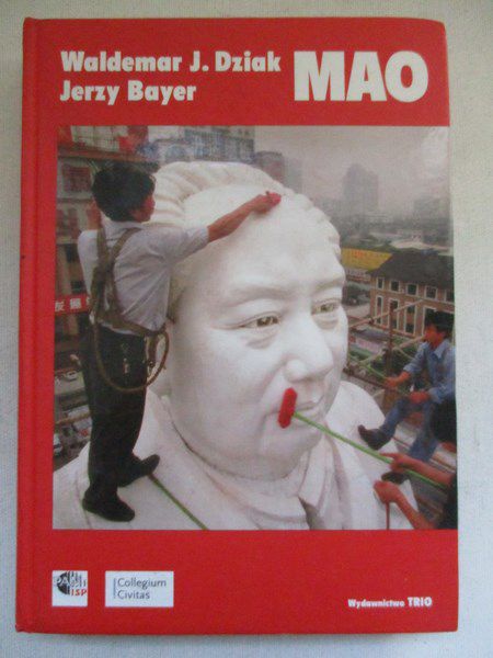 Dziak Waldemar J. - Mao. Zwycięstwa, nadzieje i klęski