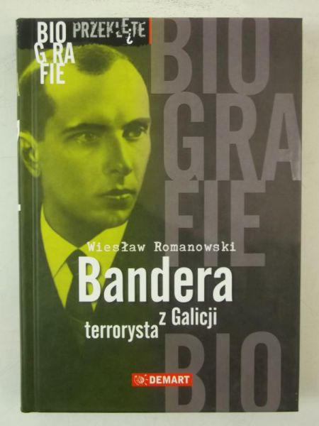 Romanowski Wiesław - Bandera Terrorysta z Galicji