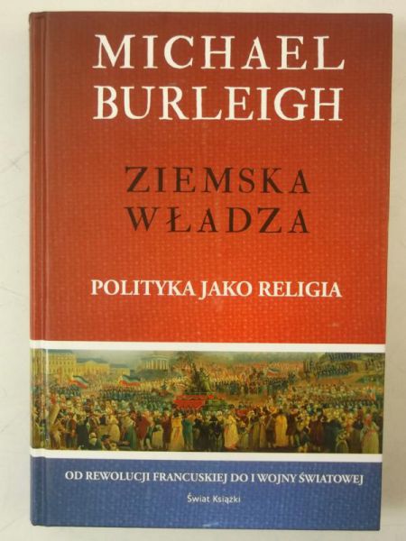 Burleigh Michael - Ziemska władza
