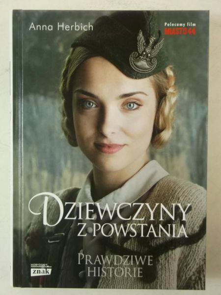 Dziewczyny z powstania. Prawdziwe historie