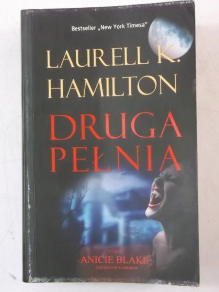 Hamilton Laurell K. - Druga pełnia