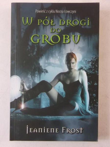 Frost Jeaniene - W pół drogi do grobu