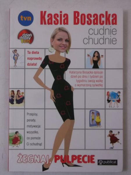 Bosacka Kasia - Cudnie chudnie. Żegnaj pulpecie