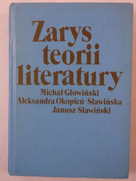 Głowiński Michał - Zarys teorii literatury