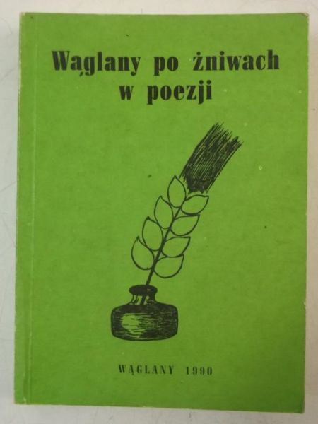 Jóźwik Waldemar - Wąglany po żniwach w poezji, autograf
