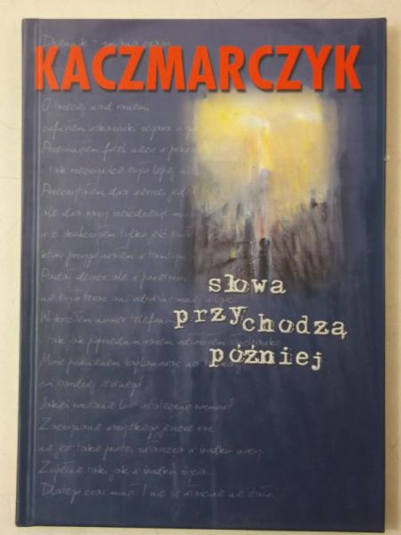 Słowa przychodzą później