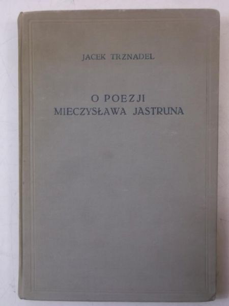 O poezji Mieczysława Jastruna