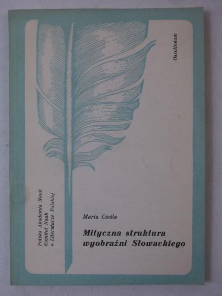 Mityczna struktura wyobraźni Słowackiego