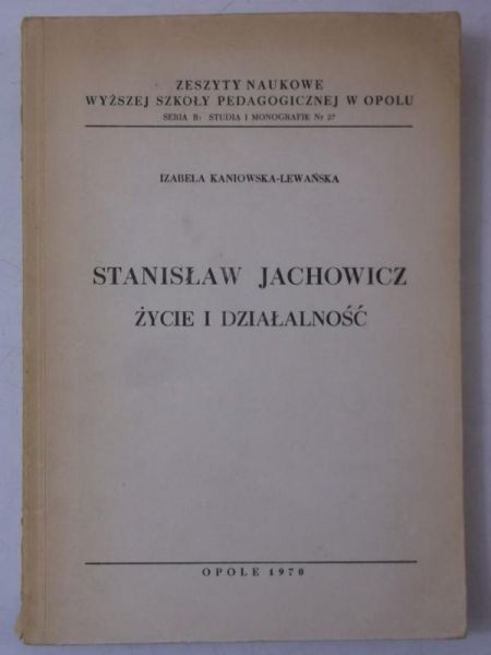 Stanisław Jachowicz, życie i działalność