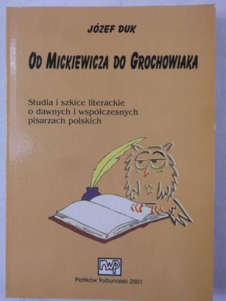 Od Mickiewicza do Grochowiaka